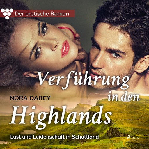 Der erotische Roman, 1: Verführung in den Highlands., Nora Darcy