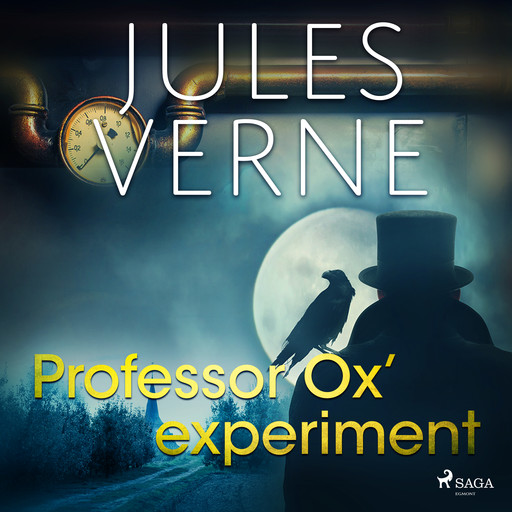 Professor Ox‘ experiment, Jules Verne