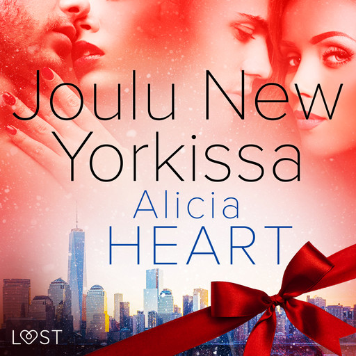 Joulu New Yorkissa - eroottinen novelli, Alicia Heart