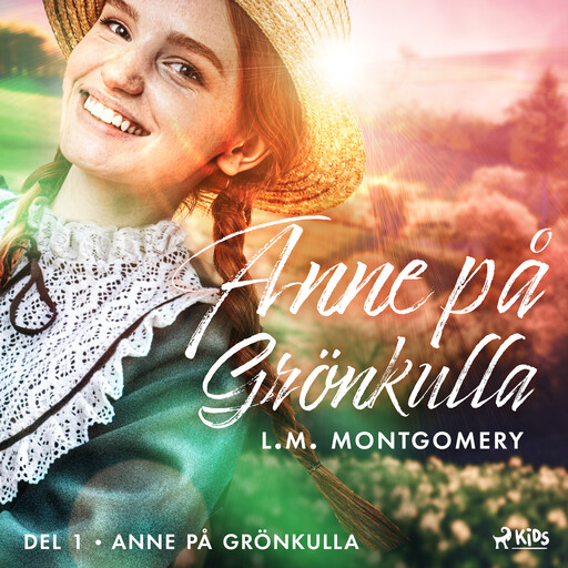 Anne på Grönkulla, Lucy Maud Montgomery