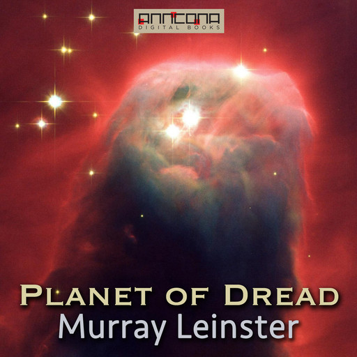 Planet of Dread, Murray Leinster