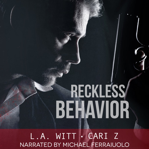 Reckless Behavior, L.A.Witt, Cari Z