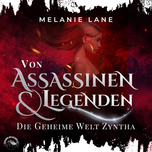 Von Assassinen und Legenden - Die Geschichte der Anderswelt, Band 3 (Ungekürzt), Lane Melanie