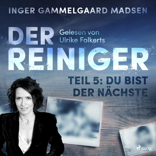 Der Reiniger: Teil 5 - Du bist der Nächste, Inger Gammelgaard Madsen