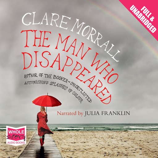 The Man Who Disappeared, Clare Morrall