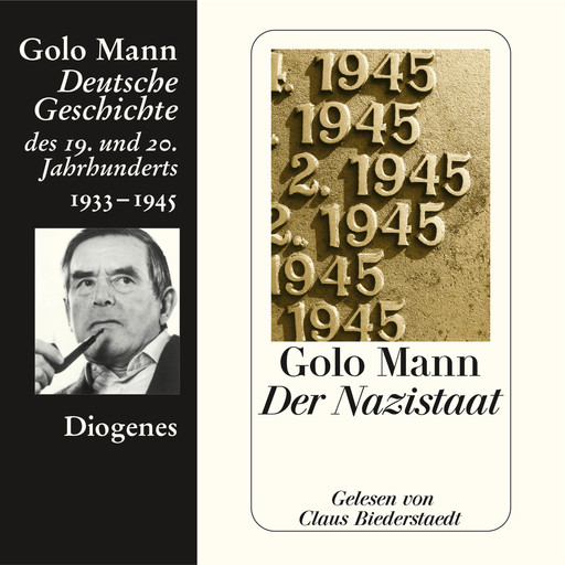 Der Nazistaat - Deutsche Geschichte des 19. und 20. Jahrhunderts (Ungekürzt), Golo Mann