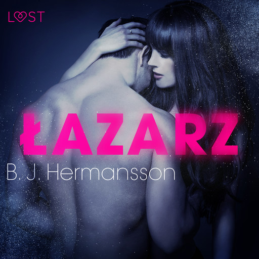 Łazarz - opowiadanie erotyczne, B.J. Hermansson