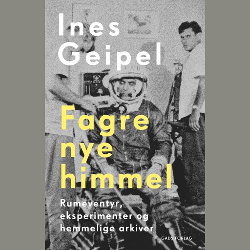 Fagre nye himmel, Ines Geipel