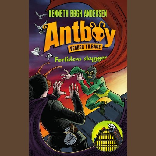 Antboy 8 - Fortidens skygger, Kenneth Bøgh Andersen