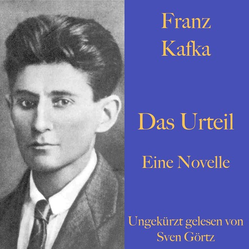 Franz Kafka: Das Urteil, Franz Kafka