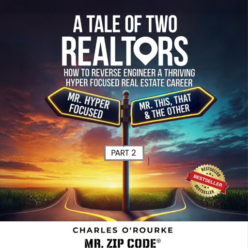 A Tale of Two Realtors, Charles O' Rourke
