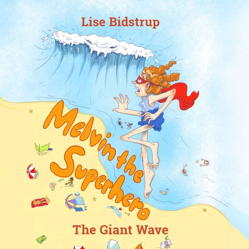 Melvin the Superhero #2: The Giant Wave, Lise Bidstrup