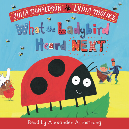 What the Ladybird Heard Next, Julia Donaldson