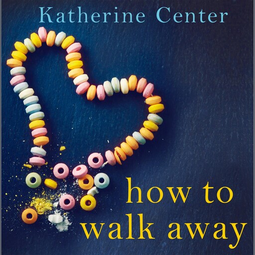 How to Walk Away, Katherine Center