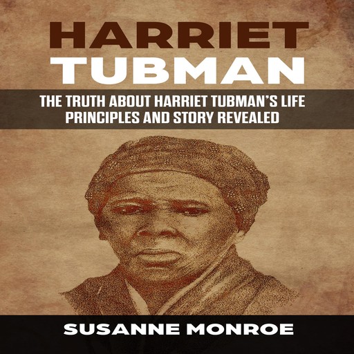 Harriet Tubman, Susanne Monroe
