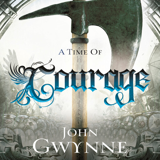 A Time of Courage, John Gwynne