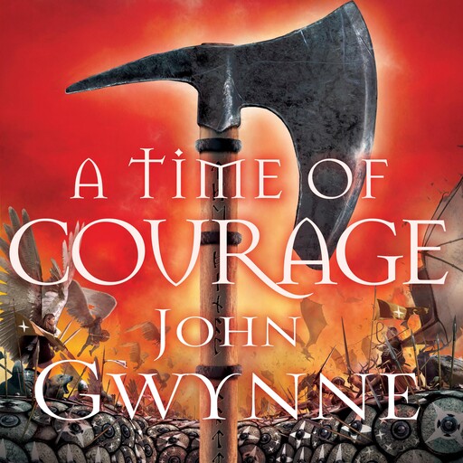 A Time of Courage, John Gwynne