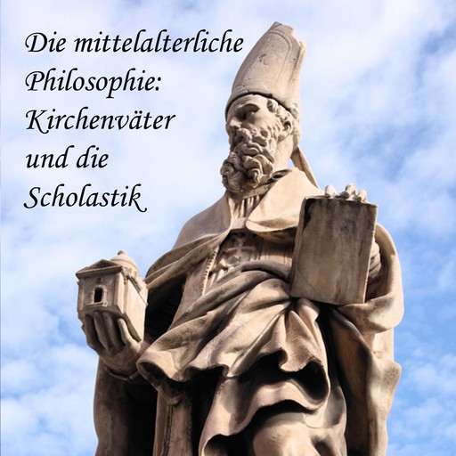 Die mittelalterliche Philosophie, August Messer