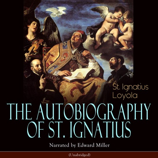 The Autobiography of St. Ignatius, St. Ignatius Loyola