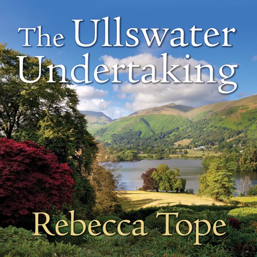 The Ullswater Undertaking, Rebecca Tope