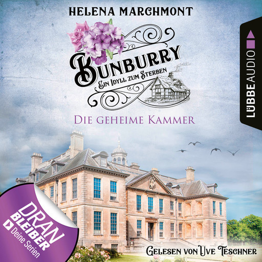 Die geheime Kammer - Bunburry - Ein Idyll zum Sterben, Folge 15 (Ungekürzt), Helena Marchmont