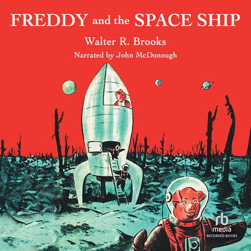 Freddy and the Space Ship, Walter R. Brooks