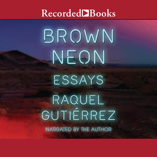 Brown Neon, Raquel Gutiérrez
