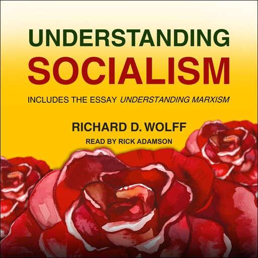 Understanding Socialism, Richard D. Wolff