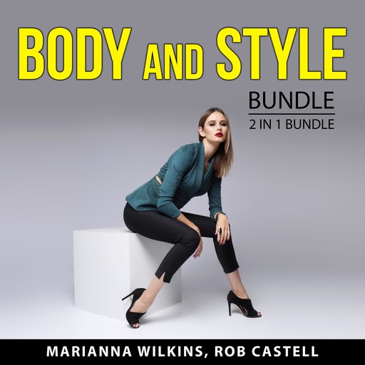 Body and Style Bundle, 2 in 1 Bundle, Rob Castell, Marianna Wilkins
