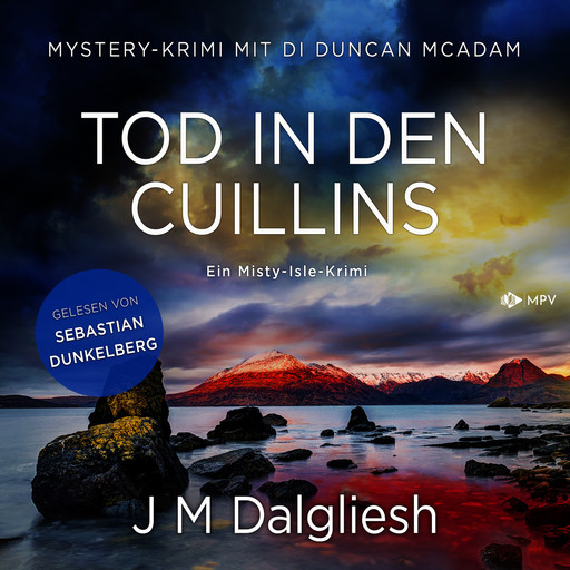 Tod in den Cuillins - Ein Misty-Isle-Krimi, Band 4 (ungekürzt), J.M. Dalgliesh