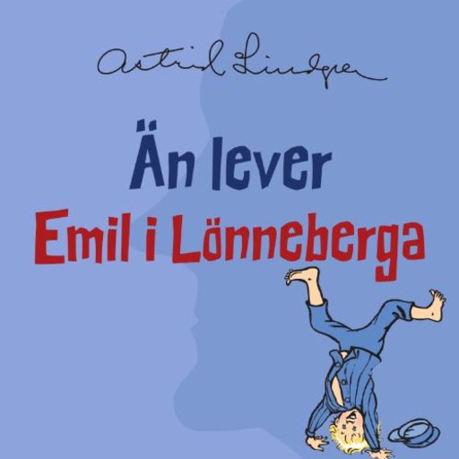 Än lever Emil i Lönneberga, Astrid Lindgren