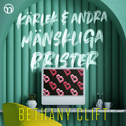 Kärlek och andra mänskliga brister, Bethany Clift