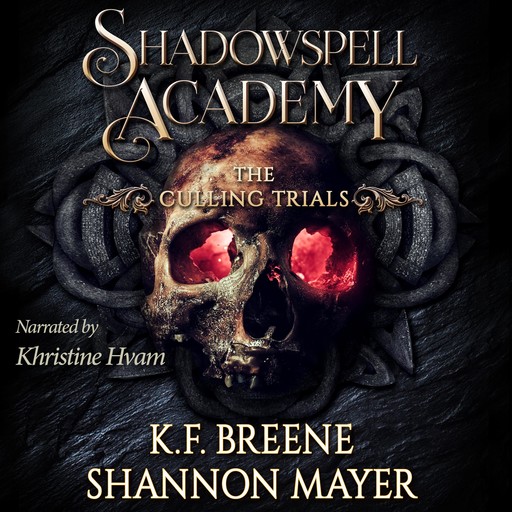 Shadowspell Academy: The Culling Trials Book 2, K.F.Breene, Shannon Mayer