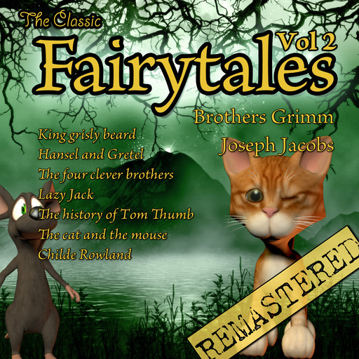 The classic fairytales vol2, Jakob Grimm, Wilhelm Grimm, Joseph Jacobs