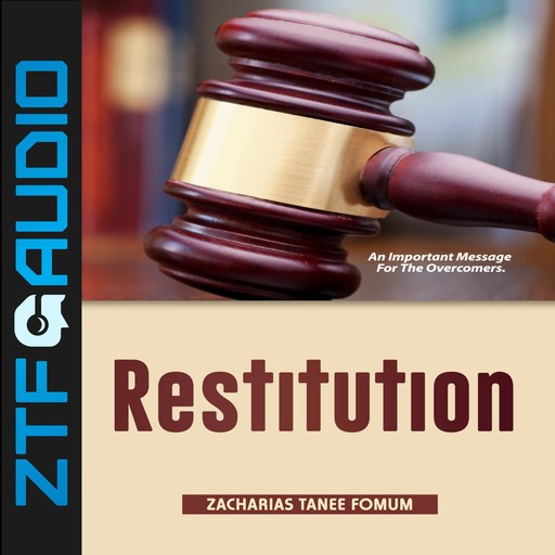 Restitution, Zacharias Tanee Fomum