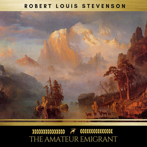 The Amateur Emigrant, Robert Louis Stevenson
