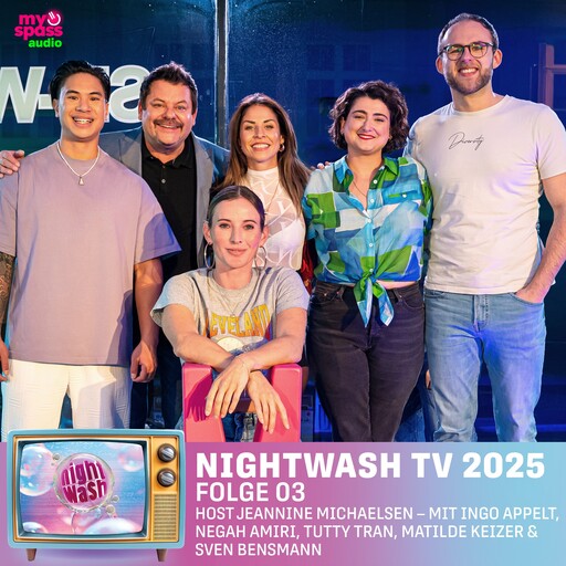 NightWash, Folge 3: NightWash TV 2025, Ingo Appelt, Sven Bensmann, Negah Amiri, Tutty Tran, Jeannine Michaelsen, Matilde Keizer