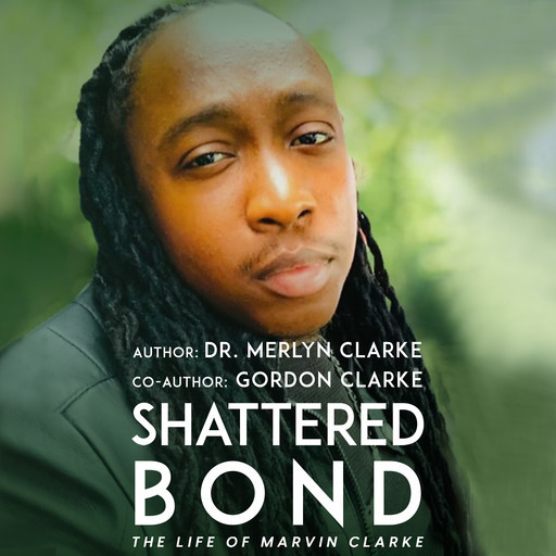 Shattered Bond, Merlyn Clarke, Gordon Clarke