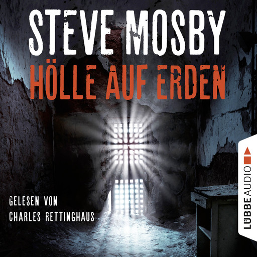 Hölle auf Erden (Gekürzt), Steve Mosby