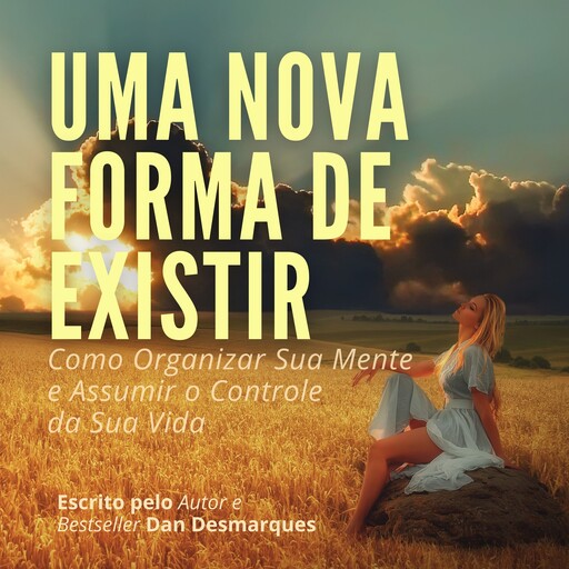 Uma Nova Forma de Existir, Dan Desmarques