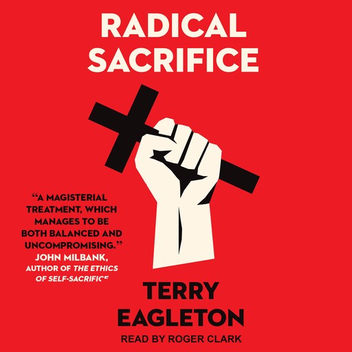 Radical Sacrifice, Terry Eagleton