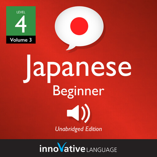 Learn Japanese - Level 4: Beginner Japanese, Innovative Language Learning, JapanesePod101.com