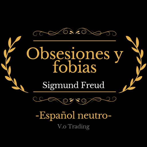 Obsesiones y fobias, Sigmund Freud