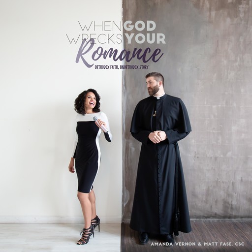 When God Wrecks Your Romance, CSC, Amanda Vernon, Matt Fase