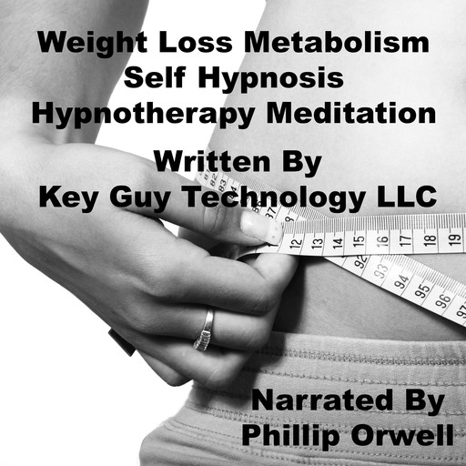 Weight Loss Metabolism Visualization Self Hypnosis Hypnotherapy Meditation, Key Guy Technology LLC