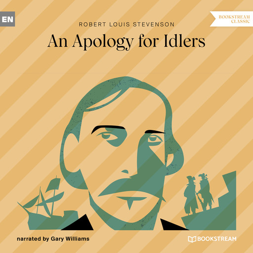An Apology for Idlers (Unabridged), Robert Louis Stevenson