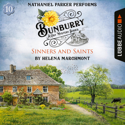 Sinners and Saints - Bunburry - A Cosy Mystery Series, Episode 10 (Unabridged), Helena Marchmont