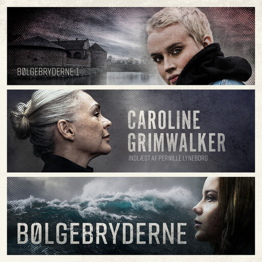 Bølgebryderne - 1, Caroline Grimwalker