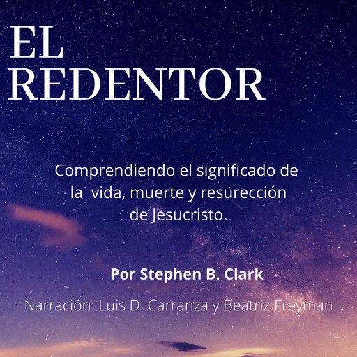 El Redentor, Stephen B. Clark