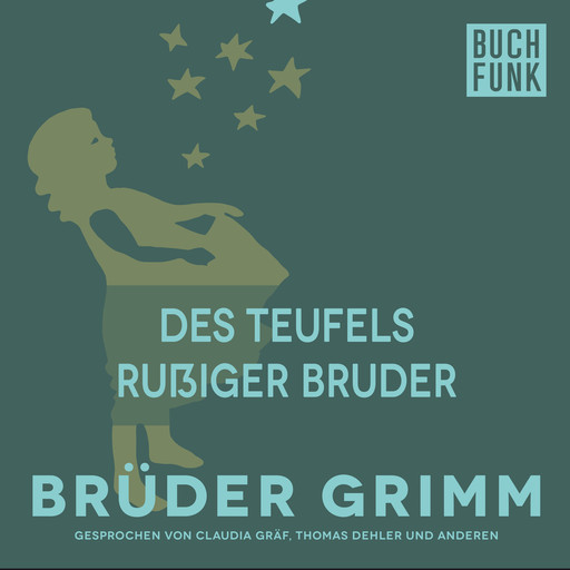 Des Teufels rußiger Bruder, Gebrüder Grimm